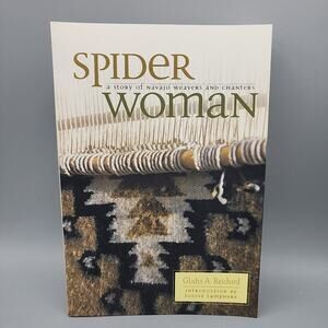 Spider Woman: A Story of Navajo Weavers and Chanters Paperback Very Good